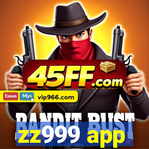 zz999 app